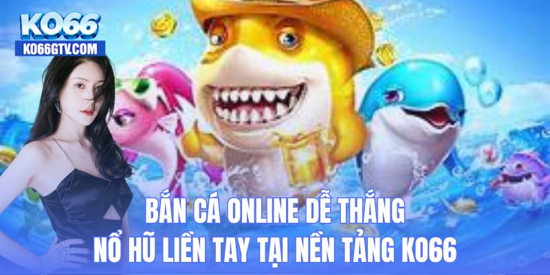 bắn cá online