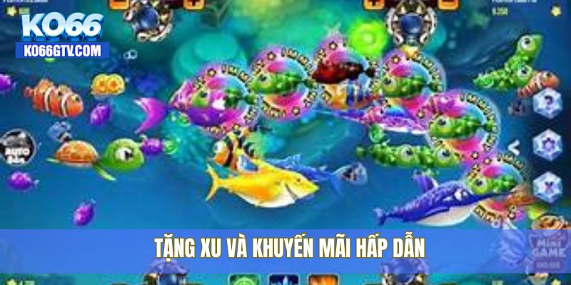 Tặng xu và khuyến mãi hấp dẫn