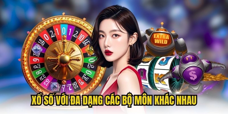 Xổ số với đa dạng các bộ môn khác nhau